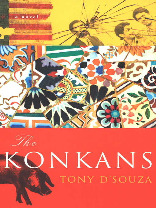 Title details for The Konkans by Tony D'Souza - Available